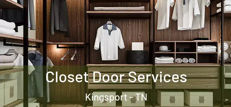 Closet Door Services Kingsport - TN