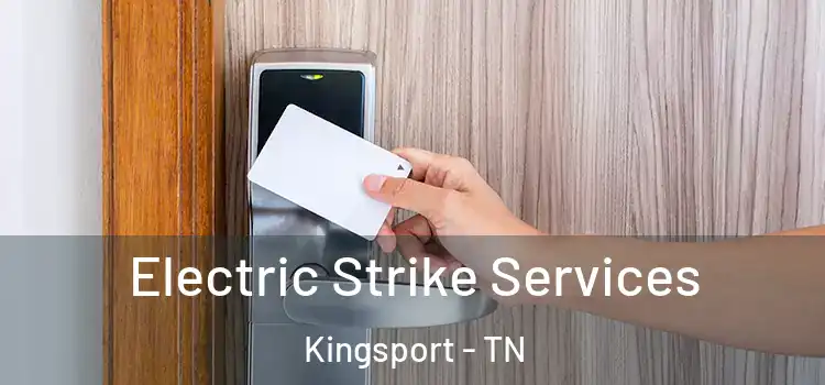 Electric Strike Services Kingsport - TN