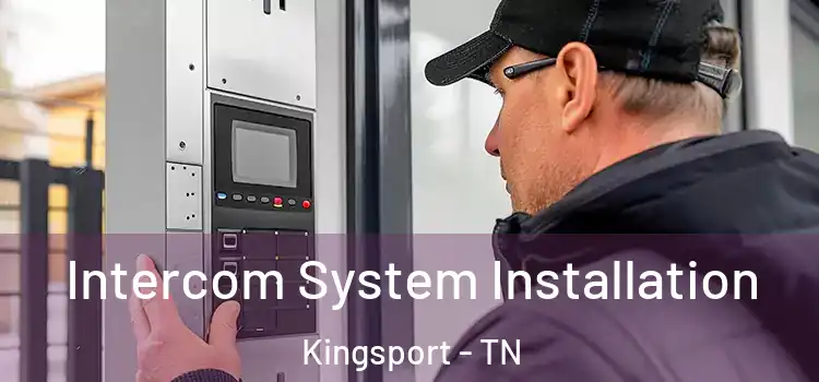 Intercom System Installation Kingsport - TN