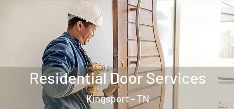 Residential Door Services Kingsport - TN